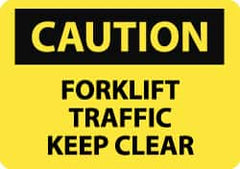 NMC - "Caution - Forklift Traffic - Keep Clear", 7" Long x 10" Wide, Aluminum Safety Sign - Rectangle, 0.04" Thick, Use for Accident Prevention - Americas Industrial Supply