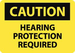 NMC - "Caution - Hearing Protection Required", 10" Long x 14" Wide, Rigid Plastic Safety Sign - Rectangle, 0.05" Thick, Use for Accident Prevention - Americas Industrial Supply