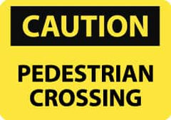 NMC - "Caution - Pedestrian Crossing", 7" Long x 10" Wide, Aluminum Safety Sign - Rectangle, 0.04" Thick, Use for Accident Prevention - Americas Industrial Supply