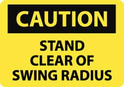 NMC - "Caution - Stand Clear of Swing Radius", 7" Long x 10" Wide, Aluminum Safety Sign - Rectangle, 0.04" Thick, Use for Accident Prevention - Americas Industrial Supply