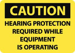 NMC - "Caution - Hearing Protection Required While Equipment Is Operating", 10" Long x 14" Wide, Rigid Plastic Safety Sign - Rectangle, 0.05" Thick, Use for Accident Prevention - Americas Industrial Supply