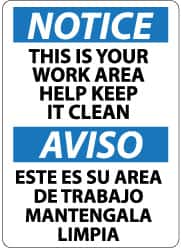 NMC - "Notice - This Is Your Work Area - Help Keep It Clean", 14" Long x 10" Wide, Aluminum Safety Sign - Rectangle, 0.04" Thick, Use for Accident Prevention - Americas Industrial Supply