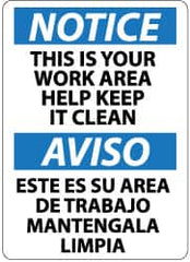 NMC - "Notice - This Is Your Work Area - Help Keep It Clean", 14" Long x 10" Wide, Pressure-Sensitive Vinyl Safety Sign - Rectangle, 0.004" Thick, Use for Accident Prevention - Americas Industrial Supply