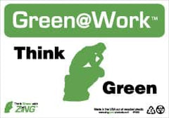 NMC - "Green @ Work - Think Green", 7" Long x 10" Wide, Rigid Plastic Safety Sign - Rectangle, 0.01" Thick, Use for Restroom, Janitorial & Housekeeping - Americas Industrial Supply