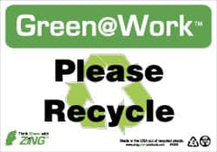 NMC - "Green @ Work - Please Recycle", 7" Long x 10" Wide, Rigid Plastic Safety Sign - Rectangle, 0.01" Thick, Use for Restroom, Janitorial & Housekeeping - Americas Industrial Supply