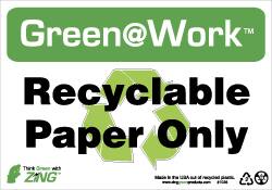 NMC - "Green @ Work - Recyclable Paper Only", 7" Long x 10" Wide, Rigid Plastic Safety Sign - Rectangle, 0.01" Thick, Use for Restroom, Janitorial & Housekeeping - Americas Industrial Supply