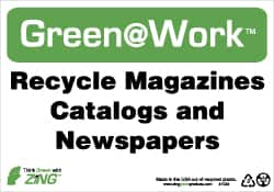 NMC - "Green @ Work - Recycle Magazines Catalogs and Newspapers", 7" Long x 10" Wide, Rigid Plastic Safety Sign - Rectangle, 0.01" Thick, Use for Restroom, Janitorial & Housekeeping - Americas Industrial Supply