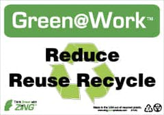 NMC - "Green @ Work - Reduce Reuse Recycle", 7" Long x 10" Wide, Rigid Plastic Safety Sign - Rectangle, 0.01" Thick, Use for Restroom, Janitorial & Housekeeping - Americas Industrial Supply