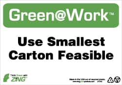 NMC - "Green @ Work - Use Smallest Carton Feasible", 7" Long x 10" Wide, Rigid Plastic Safety Sign - Rectangle, 0.01" Thick, Use for Restroom, Janitorial & Housekeeping - Americas Industrial Supply