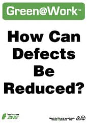 NMC - "Green @ Work - How Can Defects Be Reduced?", 14" Long x 10" Wide, Rigid Plastic Safety Sign - Rectangle, 0.01" Thick, Use for Restroom, Janitorial & Housekeeping - Americas Industrial Supply