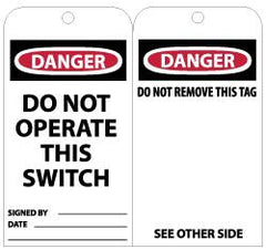 NMC - 3" High x 6" Long, DANGER - DO NOT OPERATE THIS SWITCH, English Safety & Facility Lockout Tag - Tag Header: Danger, 2 Sides, Black, Red & White Unrippable Vinyl - Americas Industrial Supply