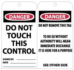 NMC - 3" High x 6" Long, DANGER - DO NOT TOUCH THIS CONTROL, English Safety & Facility Lockout Tag - Tag Header: Danger, 2 Sides, Black, Red & White Unrippable Vinyl - Americas Industrial Supply