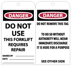 NMC - 3" High x 6" Long, DANGER - DO NOT USE-THIS FORKLIFT REQUIRES REPAIR, English Safety & Facility Accident Prevention Tag - Tag Header: Danger, 2 Sides, Black, Red & White Unrippable Vinyl - Americas Industrial Supply