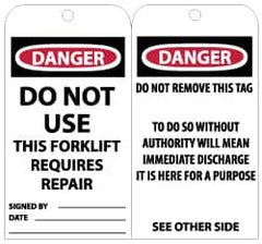 NMC - 3" High x 6" Long, DANGER - DO NOT USE-THIS FORKLIFT REQUIRES REPAIR, English Safety & Facility Accident Prevention Tag - Tag Header: Danger, 2 Sides, Black, Red & White Unrippable Vinyl - Americas Industrial Supply