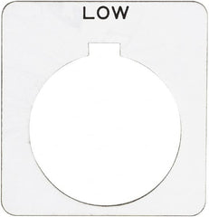 Schneider Electric - Square, Plastic Legend Plate - Low - White Background, Black Letters, 1.22 Inch Hole Diameter, 1-3/4 Inch Square - Americas Industrial Supply