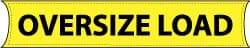 NMC - Oversize Load, 96 Inch Long x 18 Inch High, Safety Banner - Vinyl-Laminated Nylon, English, Printed on 1 Side - Americas Industrial Supply