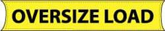 NMC - Oversize Load, 96 Inch Long x 18 Inch High, Safety Banner - Vinyl-Laminated Nylon, English, Printed on 1 Side - Americas Industrial Supply