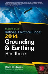 McGraw-Hill - MCGRAW-HILLS NEC 2014 GROUNDING AND EARTHING HANDBOOK - by David Stockin, McGraw-Hill, 2014 - Americas Industrial Supply