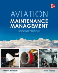 McGraw-Hill - AVIATION MAINTENANCE MANAGEMENT 2/E Handbook, 2nd Edition - by Harry Kinnison & Tariq Siddiqui, McGraw-Hill, 2012 - Americas Industrial Supply