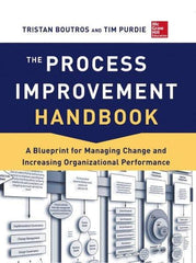McGraw-Hill - PROCESS IMPROVEMENT HANDBOOK - by Tristan Boutros & Tim Purdie, McGraw-Hill, 2013 - Americas Industrial Supply