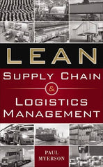 McGraw-Hill - LEAN SUPPLY CHAIN AND LOGISTICS MANAGEMENT Handbook, 1st Edition - by Paul Myerson, McGraw-Hill, 2012 - Americas Industrial Supply