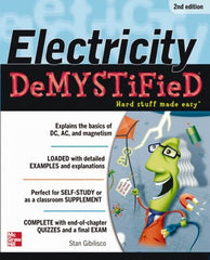 McGraw-Hill - ELECTRICITY DEMYSTIFIED Handbook, 2nd Edition - by Stan Gibilisco, McGraw-Hill, 2012 - Americas Industrial Supply