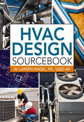 McGraw-Hill - HVAC DESIGN SOURCEBOOK Handbook, 1st Edition - by W. Larsen Angel, McGraw-Hill, 2011 - Americas Industrial Supply