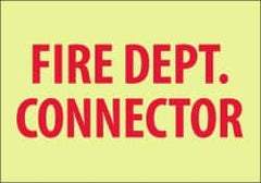 NMC - Fire Dept. Connector, Plastic Fire Sign - 10" Wide x 7" High, Glow-in-the-Dark - Americas Industrial Supply