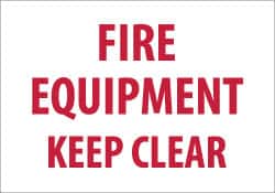 NMC - "Fire Equipment - Keep Clear", 7" Long x 10" Wide, Rigid Plastic Safety Sign - Rectangle, 0.05" Thick, Use for Accident Prevention - Americas Industrial Supply