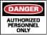 NMC - "Danger - Authorized Personnel Only", 10" Long x 14" Wide, Fiberglass Safety Sign - Rectangle, 0.095" Thick, Use for Security & Admittance - Americas Industrial Supply