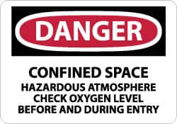 NMC - "Danger - Confined Space - Hazardous Atmosphere - Check Oxygen Level Before and During Entry", 10" Long x 14" Wide, Rigid Plastic Safety Sign - Rectangle, 0.05" Thick, Use for Accident Prevention - Americas Industrial Supply