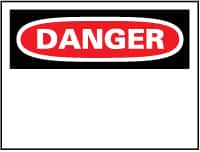 NMC - "Danger", 10" Long x 14" Wide, Pressure-Sensitive Vinyl Safety Sign - Rectangle, 0.004" Thick, Use for Accident Prevention - Americas Industrial Supply