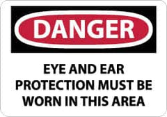 NMC - "Danger - Eye and Ear Protection Must Be Worn in This Area", 10" Long x 14" Wide, Rigid Plastic Safety Sign - Rectangle, 0.05" Thick, Use for Accident Prevention - Americas Industrial Supply