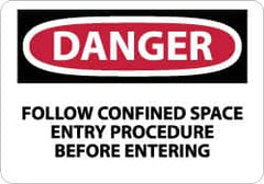 NMC - "Danger - Follow Confined Space Entry Procedure Before Entering", 10" Long x 14" Wide, Rigid Plastic Safety Sign - Rectangle, 0.05" Thick, Use for Accident Prevention - Americas Industrial Supply