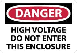 NMC - "Danger - High Voltage - Do Not Enter This Enclosure", 10" Long x 14" Wide, Rigid Plastic Safety Sign - Rectangle, 0.05" Thick, Use for Accident Prevention - Americas Industrial Supply