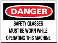NMC - "Danger - Safety Glasses Must Be Worn While Operating This Machine", 10" Long x 14" Wide, Rigid Plastic Safety Sign - Rectangle, 0.05" Thick, Use for Accident Prevention - Americas Industrial Supply
