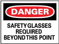 NMC - "Danger - Safety Glasses Required Beyond This Point", 10" Long x 14" Wide, Pressure-Sensitive Vinyl Safety Sign - Rectangle, 0.004" Thick, Use for Accident Prevention - Americas Industrial Supply