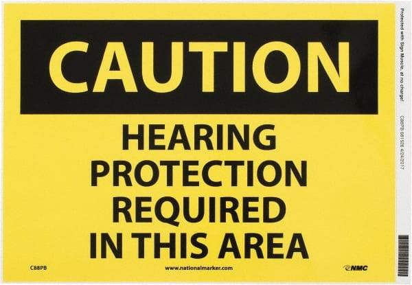 NMC - "Caution - Hearing Protection Required in This Area", 10" Long x 14" Wide, Pressure-Sensitive Vinyl Safety Sign - Rectangle, 0.004" Thick, Use for Accident Prevention - Americas Industrial Supply