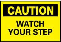 NMC - "Caution - Watch Your Step", 10" Long x 14" Wide, Pressure-Sensitive Vinyl Safety Sign - Rectangle, 0.004" Thick, Use for Accident Prevention - Americas Industrial Supply