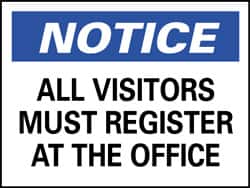 NMC - "Notice - All Visitors Must Register at the Office", 10" Long x 14" Wide, Rigid Plastic Safety Sign - Rectangle, 0.05" Thick, Use for Security & Admittance - Americas Industrial Supply