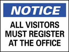 NMC - "Notice - All Visitors Must Register at the Office", 10" Long x 14" Wide, Pressure-Sensitive Vinyl Safety Sign - Rectangle, 0.004" Thick, Use for Security & Admittance - Americas Industrial Supply
