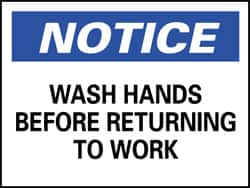 NMC - "Notice - Wash Hands Before Returning to Work", 10" Long x 14" Wide, Aluminum Safety Sign - Rectangle, 0.04" Thick, Use for Restroom, Janitorial & Housekeeping - Americas Industrial Supply