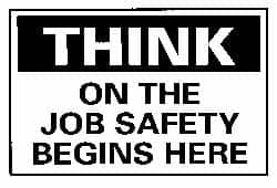 NMC - "Think - On the Job Safety Begins Here", 10" Long x 14" Wide, Aluminum Safety Sign - Rectangle, 0.04" Thick, Use for Accident Prevention - Americas Industrial Supply