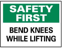 NMC - "Safety First - Bend Knees While Lifting", 10" Long x 14" Wide, Rigid Plastic Safety Sign - Rectangle, 0.05" Thick, Use for Accident Prevention - Americas Industrial Supply