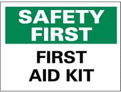 NMC - "Safety First - First Aid Kit", 10" Long x 14" Wide, Pressure-Sensitive Vinyl Safety Sign - Rectangle, 0.004" Thick, Use for First Aid - Americas Industrial Supply