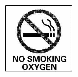 NMC - "No Smoking - Oxygen", 7" Long x 7" Wide, Rigid Plastic Safety Sign - Square, 0.05" Thick, Use for Smoking Regulations - Americas Industrial Supply