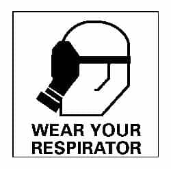 NMC - "Wear Your Respirator", 7" Long x 7" Wide, Pressure-Sensitive Vinyl Safety Sign - Square, 0.004" Thick, Use for Accident Prevention - Americas Industrial Supply