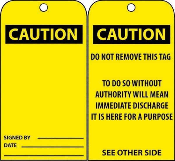 NMC - 3" High x 6" Long, CAUTION, English Safety & Facility Accident Prevention Tag - Tag Header: CAUTION, 2 Sides, Black & Yellow Unrippable Vinyl - Americas Industrial Supply