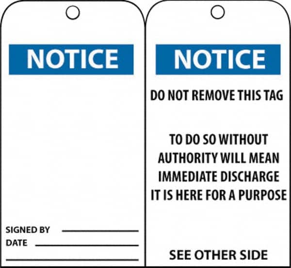 NMC - 3" High x 6" Long, Notice, English Safety & Facility Accident Prevention Tag - Tag Header: Notice, 2 Sides, Black, Blue & White Unrippable Vinyl - Americas Industrial Supply