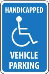 NMC - "Handicapped Vehicle Parking", "Handicapped Symbol", 12" Wide x 18" High, Aluminum ADA Signs - 0.08" Thick, White on Blue, Engineer Grade Reflectivity, Rectangle, Post Mount - Americas Industrial Supply